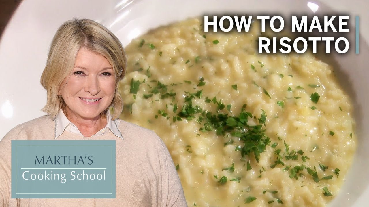 How to Make Martha Stewart’s Risotto | Martha’s Cooking School | Martha Stewart