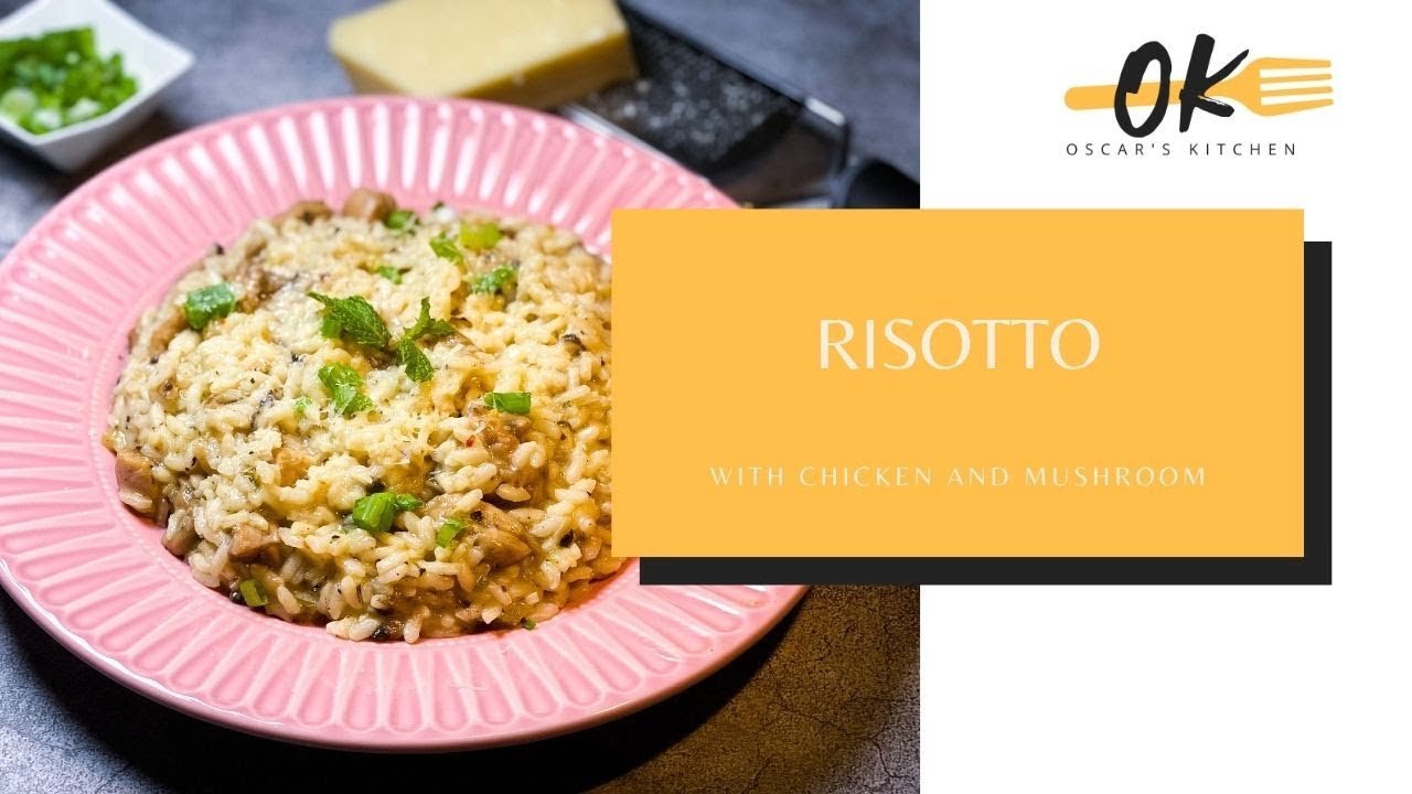 How To Make The Perfect Mushroom And Chicken Risotto.