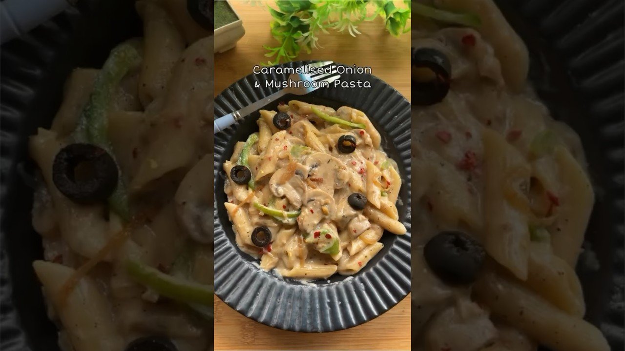 Caramelised Onion Pasta with mushroom | White Sauce Pasta Recipe #recipe #cooking #pastarecipe