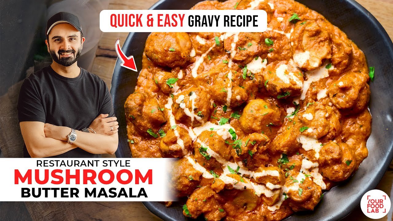 होटल जैसा मशरूम बटर मसाला घर पर | Mushroom Butter Masala Restaurant Style Recipe | Sanjyot Keer